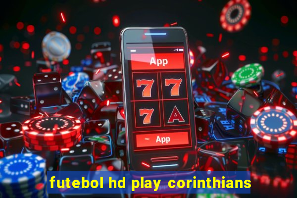 futebol hd play corinthians